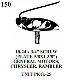 MOULDING BOLTS & CLIPS we 150 10-24 x 3/4” SCREW (PLATE-5/8X1-3/8”) GENERAL MOTORS, CHRYSLER, RAMBLER UNIT PKG.-25